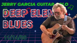 Deep Elem Blues (11/14/86) | Jerry Garcia Guitar Solos