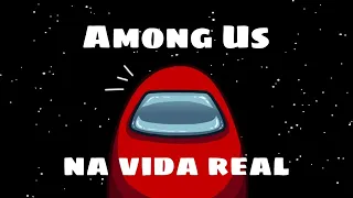 Among Us na vida real | Julio Gabriel e CIA