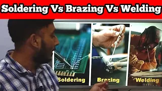 Soldering Brazing and Welding Difference || Difference between soldering brazing and welding