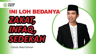 BEDANYA ZAKAT, INFAQ, DAN SEDEKAH - USTADZ ABDUL SOMAD