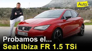 SEAT Ibiza FR 1.5 TSi 150 CV 2022 | Prueba / Review en español | #autoscout24