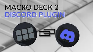 Discord Plugin for Macro Deck 2 | Installation & Configuration Guide