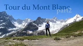 Tour du Mont Blanc | Поход вокруг Монблана: часть 2