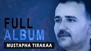 Mustapha Tirakaa - Soirée Live | Full Album