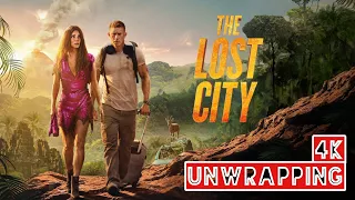 THE LOST CITY (2022) | 4K Unwrapping