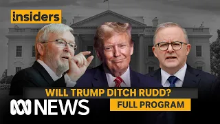 Insiders | Trump’s Rudd Insult + Richard Marles MP