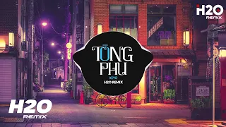 Tòng Phu (H2O Remix) - KEYO | Vì Quá Ngu Si Hay Vì Em Đã Yêu Vội Vàng Remix Hot TikTok 2023