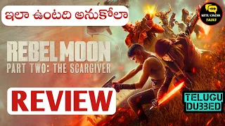 Rebel Moon Part 2 Review Telugu @Kittucinematalks