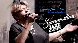 Summertime - Osaka Jazz Channel - Jazz @ the Parlor 2021.6.24