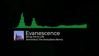 (Dubstep) Evanescence - Bring Me To Life (Teminite & The Arcturians Remix)