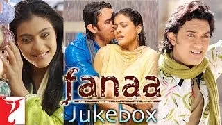 Fanaa Full Song Audio Jukebox | Jatin - Lalit | Aamir Khan | Kajol