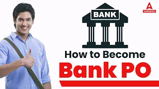 How To Become A Bank PO 2023 | Bank PO Preparation