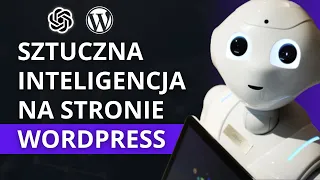 Chat GPT WordPress WooCommerce OpenAI Sztuczna Inteligencja na Stronie Internetowej WordPress AI