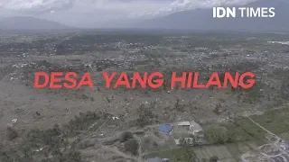 DESA-DESA YANG HILANG DI GEMPA SULAWESI