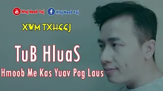 Tub Hluas Hmoob Me Kas Yuav Pog Laus 7/5/2019