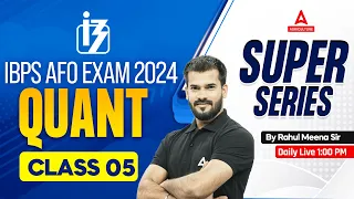 IBPS AFO Quant Classes #5 | IBPS AFO Prelims Preparation | By Rahul Meena