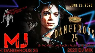 Michael Jackson – Dangerous 25 [MegaMix#DJ Mix] JUNE 25, 2020