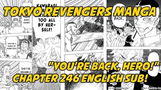 TOKYO REVENGERS MANGA CHAPTER 246! ENGLISH SUB! - "THE INVINCIBLE TAKEMICHI IS BACK!”