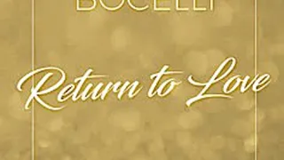 安德烈·波切利 Andrea Bocelli Return To Love (Christmas Version) 【Return To Love(Christmas Version) 】