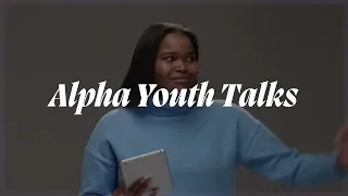 Alpha Youth Talks Trailer