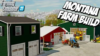 Rebuilding our Montana Farm | Farming Simulator 22