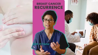 Recurrence of Breast Cancer - with Dr Tasha