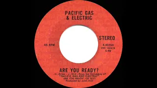 1970 HITS ARCHIVE: Are You Ready? - Pacific Gas & Electric (commercial stereo 45)