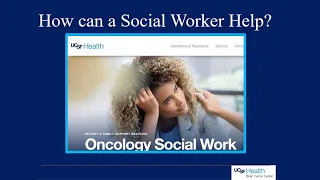 Oncology Social Work: How it can help
