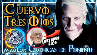 Crónicas de Poniente: Brynden Ríos "El Cuervo de Tres Ojos"