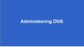 Win2003   Administering DNS