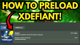 How to Pre Download XDefiant on Xbox Playstation and PC