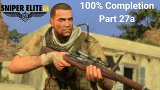 Sniper Elite 3 (100% Completion) - Part 27a
