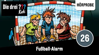 Die drei ??? Kids - Folge 26 - Fussball-Alarm | Hörprobe zum Hörspiel