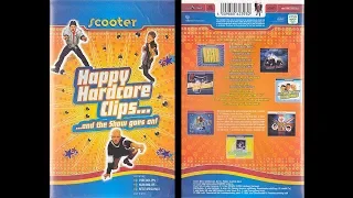 Scooter - Happy Hardcore Clips ...and the Show goes on! (1996)