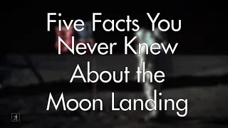 Five Facts You Never Knew About the Moon Landing