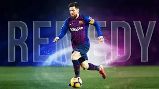 Lionel Messi - Remedy | Skills & Goals | 2018/2019 HD (Reupload)