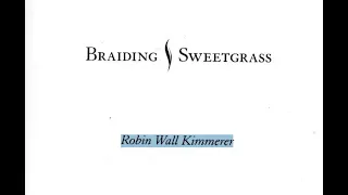 Braiding Sweetgrass by Robin Wall Kimmerer read by Leila Kincaid