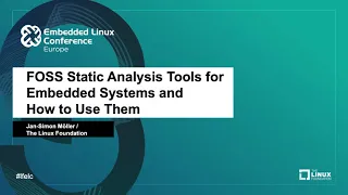 FOSS Static Analysis Tools for Embedded Systems and How to Use Them - Jan-Simon Möller