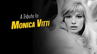 A Tribute to MONICA VITTI