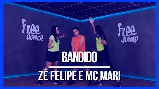 Zé Felipe e MC Mari - Bandido | Coreografia Free Dance | #boradançar