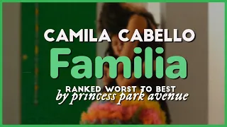 Camila Cabello - Familia 💃 Album Ranking