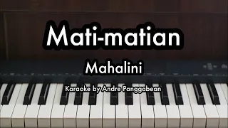 Mati-matian - Mahalini | Piano Karaoke by Andre Panggabean