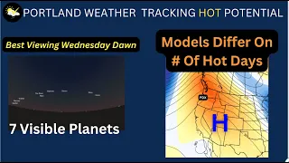 Portland Weather, Sunny Warm Up Likely