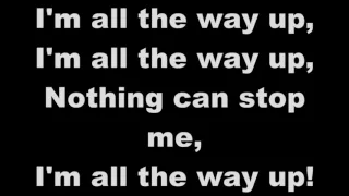 Fat Joe ft. Remy Ma, French Montana, Infared - All The Way Up (Clean w/ Lyrics)