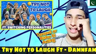 Pakistani Reaction on Try Not To Laugh X Switching Personalities | Damnfam | Sobhan Alee Reacts