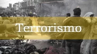 IL TERRORISMO | DOCUMENTARIO #2