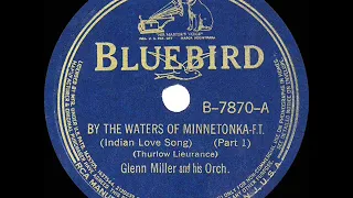 1938 Glenn Miller - By The Waters Of Minnetonka (Parts 1 & 2)