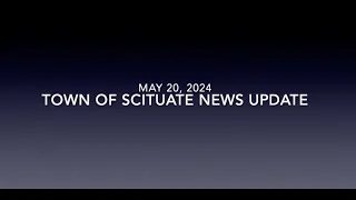 Town of Scituate News Update - 05-20-2024