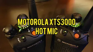 Motorola XTS3000 Hot Mic