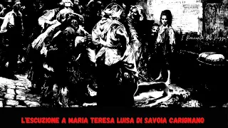 La tragica Morte di Maria Teresa Luisa di Savoia Carignano